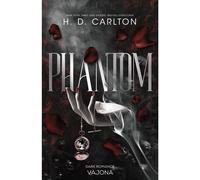 Phantom - H. D. Carlton - VAJONA - ebook (ePub) - Livre