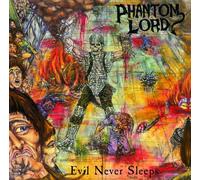 Phantom Lord - Evil Never Sleep