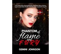 Phantom Of Flame And Fury: Enemies To Lovers Dark Romance (Flame And Fury Book 1)