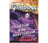 Phantom of the Auditorium (Classic Goosebumps #20) (Goosebumps Classics (Reissues/Quality)) - [Livre en VO] R L Stine (Auteur)