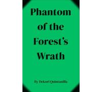 Phantom of the Forest's Wrath