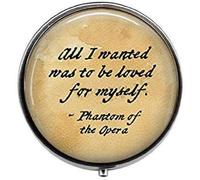 Phantom of The Opera Citation : All I Wanted was to be Loved for Myself - Gaston Leroux - Bijoux littéraires - Pilulier photo artistique - Boîte à pilules à breloques - Boîte à bonbons en verre