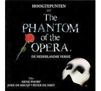 Henk Poort - Hoogtepunten Uit: The Phantom Of The Opera - De Nederlandse Versie