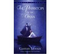 Phantom Of The Opera Gaston Leroux (Auteur)