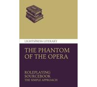 Phantom of the Opera Roleplaying Sourcebook