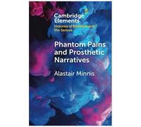 Phantom Pains And Prosthetic Narratives