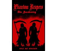 Phantom Reapers: The Awakening
