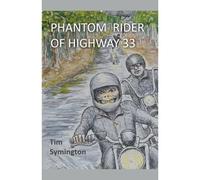 Phantom Rider Of Highway 33