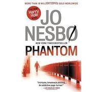 Phantom: The New Harry Hole Novel (Vintage Crime/Black Lizard) Nesbo, Jo (Auteur)
