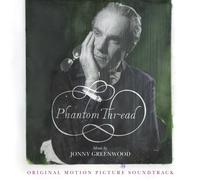 PHANTOM THREAD - ORIGINAL SOUNDTRACK BY JONNY GREENWOOD CD NEUF