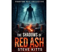 Phantom Veil Collective: Shadow of Red Ash Book 4
