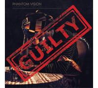 PHANTOM VISION - GUILTY CD NEUF
