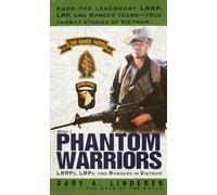 Phantom Warriors: Book I: LRRPs, LRPs, and Rangers in Vietnam