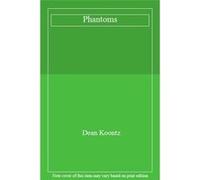 Phantoms: A chilling tale of breath-taking suspense - [Livre en VO] Dean Koontz (Auteur)