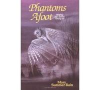 Phantoms Afoot Mary Summer Rain (Auteur)