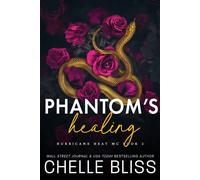 Phantom's Healing - Chelle Bliss - Bliss Ink LLC - ebook (ePub) - Livre