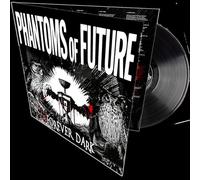 Phantoms of Future - Forever Dark (Black Lp)
