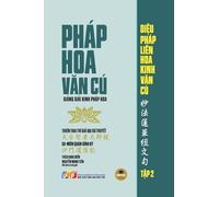 Pháp Hoa Văn Cú - Tập 2 (Giảng giải Kinh Pháp Hoa - giấy vàng kem)