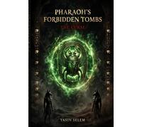 PHARAOH'S FORBIDDEN TOMBS: THE CURSE: Myth, Death, and the Secrets of Ancient Egypt