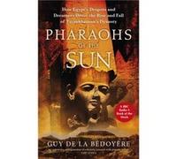 Pharaons du Soleil – L'ascension et la chute de Toutânkhamon