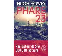 Phare 23 - Hugh Howey - Lgf - Poche - Roman