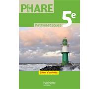 Phare Mathématiques 5e – Cahier d'activités – Édition 2010