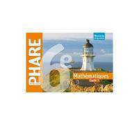 Phare mathématiques cycle 3 / 6e - Livre élève - Nouveau programme 2016