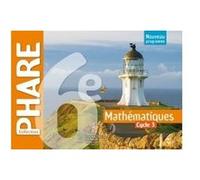 Phare mathématiques cycle 3 / 6e - Livre élève - éd. 2016 Roger Brault (Auteur), Isabelle Daro (Auteur), Christine Ferrero (Auteur), Marie-Claire Cipolin (Auteur), Benoit Ripaud (Auteur), Sébastien Cu