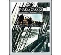 Phares carrés. Journal de bord des grands voiliers