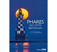 Phares des côtes bretonnes - Pierre-François Bonneau - Ouest France - broché - Guide
