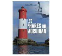 Phares du morbihan (coll. beau petit pays ) - Gilles Hérault - Geste - broché - Essai