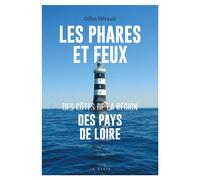 Phares et feux des cotes de la region des pays de loire (geste) (coll. beau peti - Gilles Hérault - Geste - broché - Essai