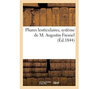 Phares lenticulaires – Système de M. Augustin Fresnel – Hachette Livre