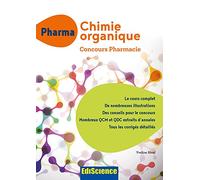 PHARMA Chimie organique - Concours Pharmacie - Cours + QCM et QCD corrigés: Cours + QCM et QCD corrigés