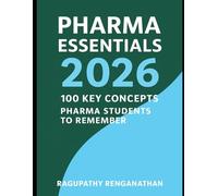 Pharma Essentials 2026: 100 Key Concepts Pharma Students to Remember