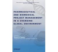 Pharmaceutical and Biomedical Project Management in a Changing Global Environment