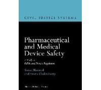 Pharmaceutical And Medical Device Safety: A Study In Public And Private Regulation