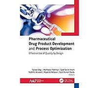Pharmaceutical Drug Product Development and Process Optimization: Effective Use of Quality by Design (English Edition) Format Kindle G