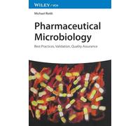 Microbiologie pharmaceutique – Bonnes pratiques, validation et assurance qualité