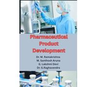 Pharmaceutical Product Development: Essential Insights on Excipients, Formulation Techniques, and Regulatory Compliance