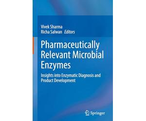Pharmaceutically Relevant Microbial Enzymes: Insights into Enzymatic Diagnosis and Product Development