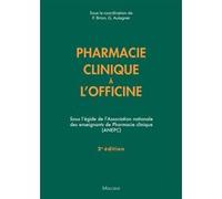 Pharmacie clinique à l'officine 2e ed Françoise Brion (Auteur), Gilles Aulagner (Auteur)