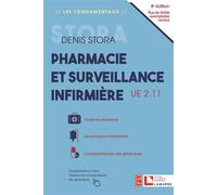 Pharmacie et surveillance infirmière, UE 2.11 Toutes les disciplines - Les principaux traitements - Correspondances des génériques - Denis Stora - Lamarre - broché - Scolaire / Universitaire