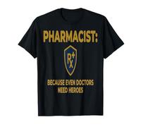 Pharmacien : Le héros méconnu T-Shirt