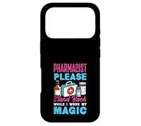 Pharmacien Pleae Stand Back While I Work My Magic Coque pour iPhone 17 Pro