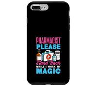 Pharmacien Pleae Stand Back While I Work My Magic Coque pour iPhone 7 Plus/8 Plus