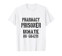 Pharmaciens/Pharmaciens/Prisonnier de Pharmacie Humoristique T-Shirt Graphique avec Valeur