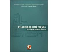 PHARMACOCINETIQUE : les fondamentaux - Collectif - Edimark-Datebe - broché - Scolaire / Universitaire