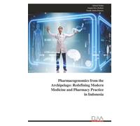 Pharmacogenomics from the Archipelago: Redefining Modern Medicine and Pharmacy Practice in Indonesia