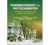 Pharmacognosy and Phytochemistry – Principes, techniques et applications cliniques – Wiley-VCH